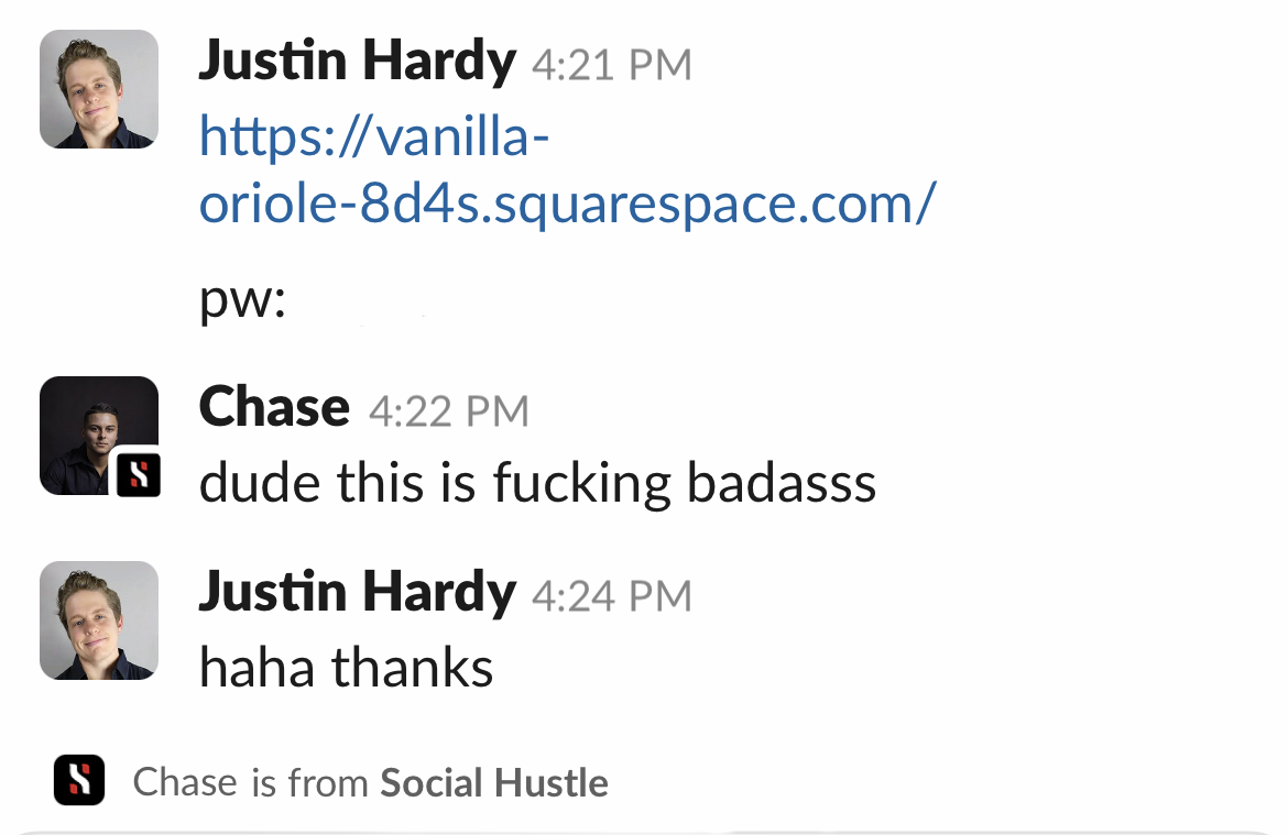 Slack message from Chase at Social Hustle reacting to a site Justin built